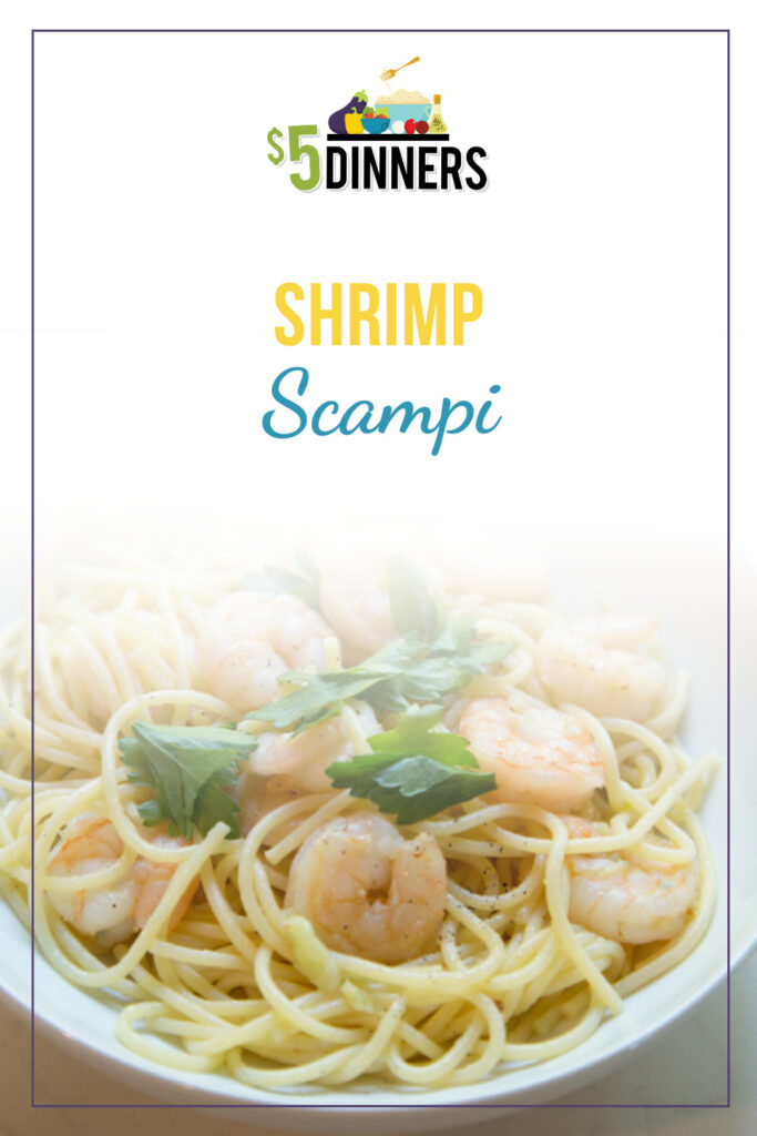 Shrimp Scampi - $5 Dinners | Recipes, Meal Plans, Coupons