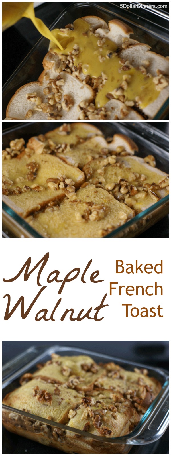 Maple Walnut Baked French Toast - $5 Dinners