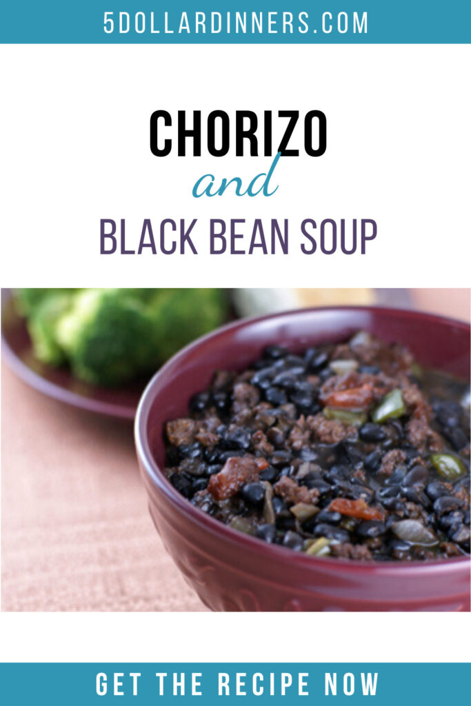 Chorizo Black Bean Soup - $5 Dinners | Budget Recipes, Meal Plans ...