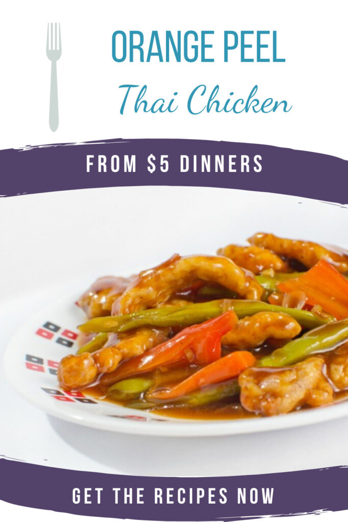 Orange Peel Thai Chicken - $5 Dinners | Budget Recipes, Meal Plans ...