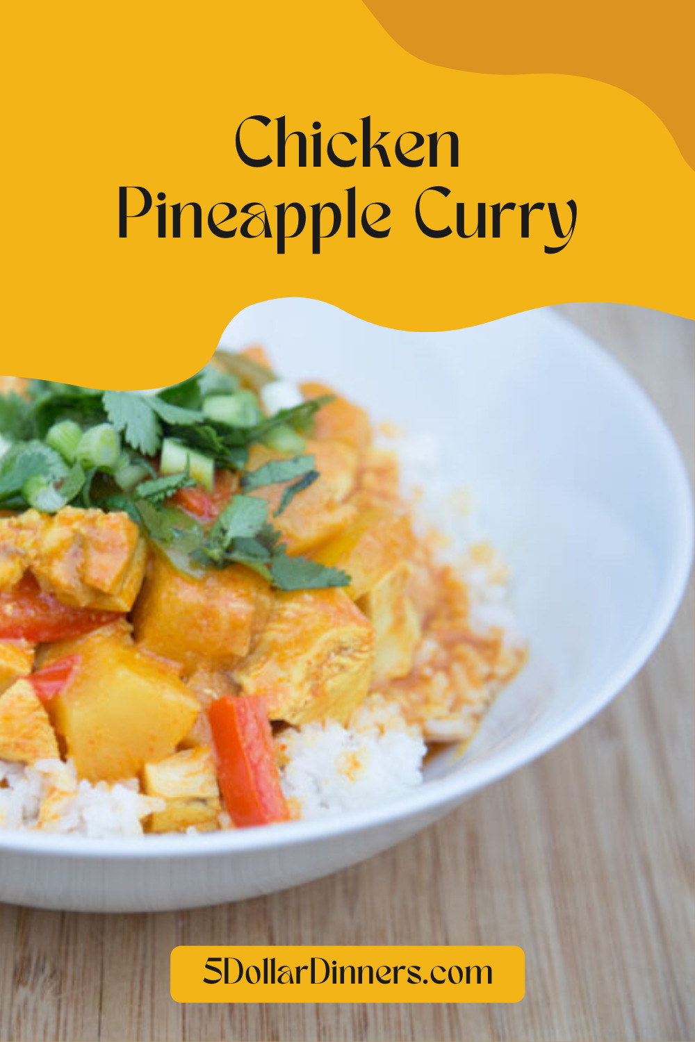 Copycat Chicken Pineapple Curry Recipe - $5 Dinners