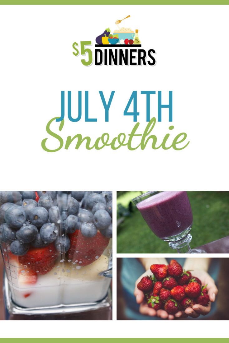 July 4th Smoothie - $5 Dinners | Budget Recipes, Meal Plans, Freezer Meals