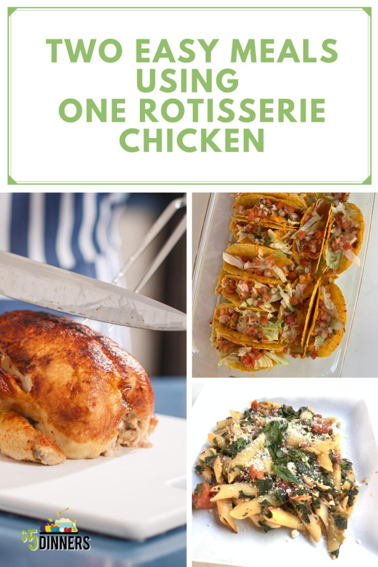 Video: 2 Meals With 1 Rotisserie Chicken - $5 Dinners