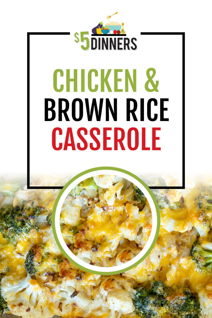 Chicken And Brown Rice Casserole - $5 Dinners 