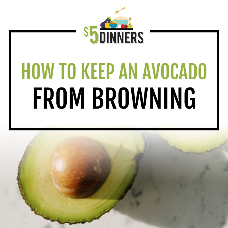 How to Keep an Avocado from Turning Brown