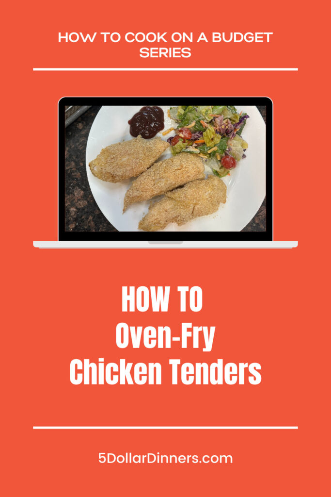 VIDEO: How to Oven Fry Chicken Tenders - $5 Dinners | Budget Recipes ...